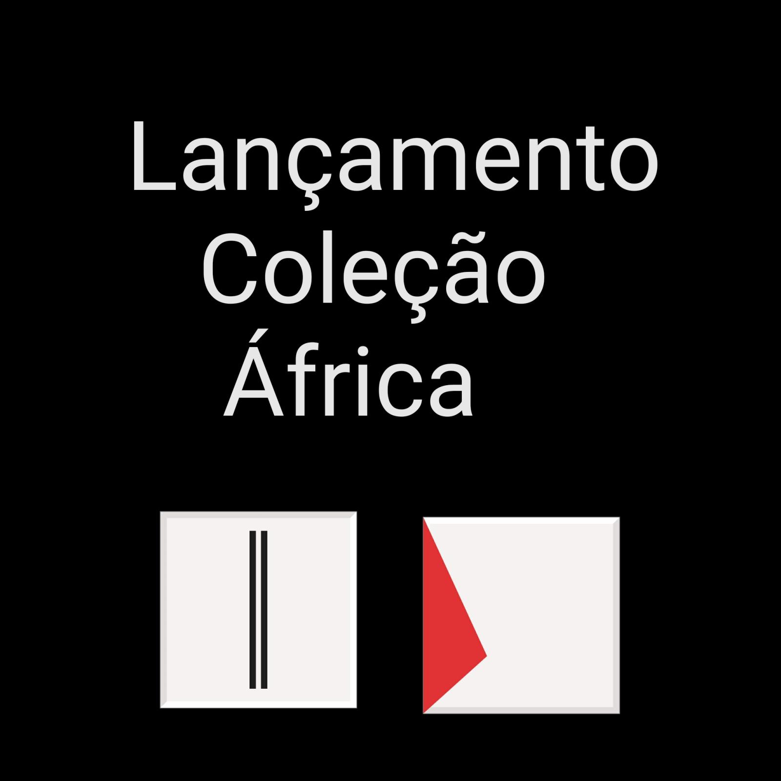 Lançamento Coleção África